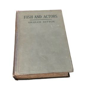 Fish and Actors 1925 Graham  Sutton Fiction Drama